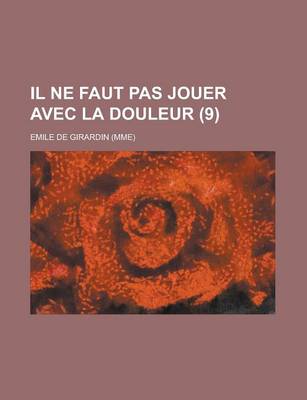 Book cover for Il Ne Faut Pas Jouer Avec La Douleur (9)