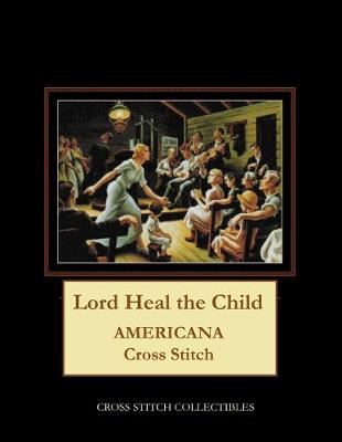 Book cover for Lord Heal the Child