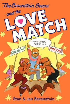 Book cover for The Berenstain Bears Chapter Book: The Love Match