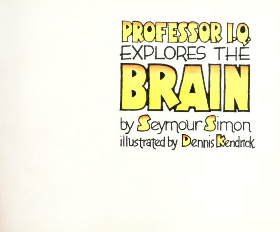 Book cover for Professor I.Q. Explores the Brain