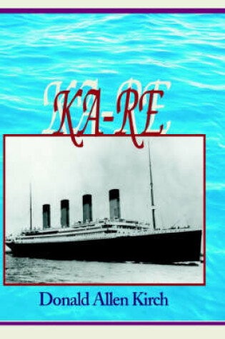 Cover of Ka-Re