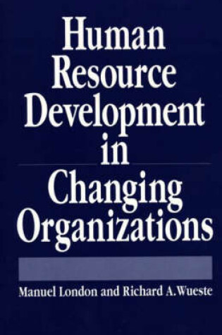 Cover of Human Resource Development in Changing Organizations