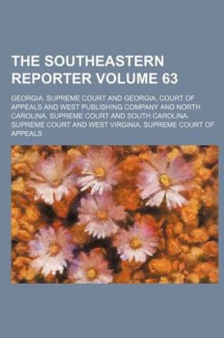 Cover of The Southeastern Reporter Volume 63