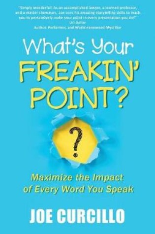 Cover of What's Your Freakin' Point?