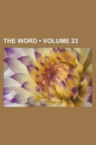 Cover of The Word (Volume 23 )