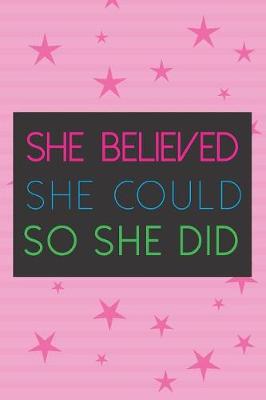 Book cover for She Believed She Could So She Did