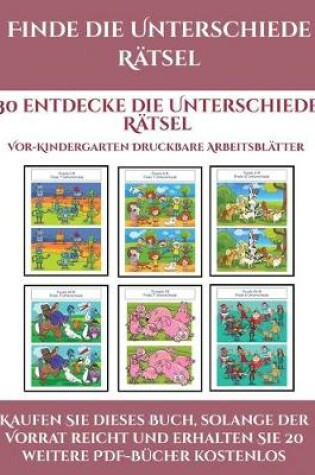 Cover of Vor-Kindergarten Arbeitsblatter (Finde die Unterschiede Ratsel)