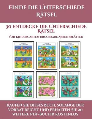 Cover of Vor-Kindergarten Arbeitsblatter (Finde die Unterschiede Ratsel)