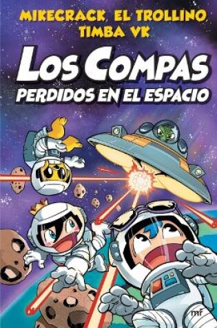 Cover of Los Compas 5. Perdidos En El Espacio