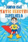 Book cover for Static Electricity Superhero