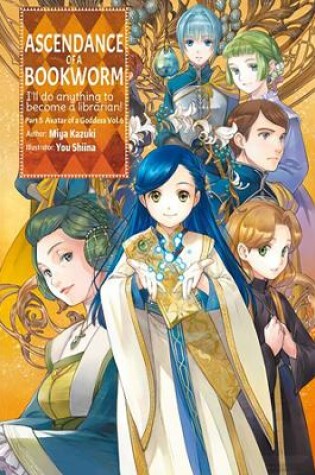 Cover of Ascendance of a Bookworm: Part 5 Volume 6 (Light Novel)