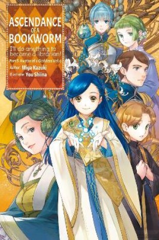 Cover of Ascendance of a Bookworm: Part 5 Volume 6 (Light Novel)