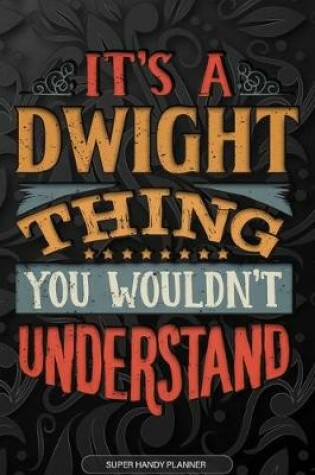 Cover of It's A Dwight Thing You Wouldn't Understand