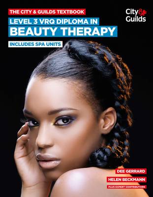 Book cover for The City & Guilds Textbook: Level 3 VRQ Diploma in Beauty Therapy