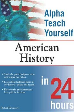 Cover of Alpha Teach Yourself American History in 24 Hours