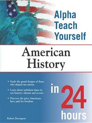 Book cover for Alpha Teach Yourself American History in 24 Hours