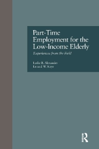 Cover of Part-Time Employment for the Low-Income Elderly