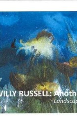 Cover of Willy Russell: Another Aspect, Landscapes and Figures