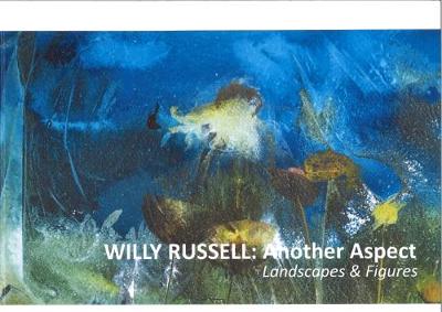 Book cover for Willy Russell: Another Aspect, Landscapes and Figures