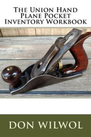 Cover of The Union Hand Plane Pocket Inventory Workbook