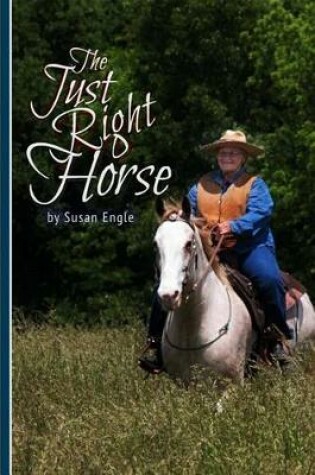 Cover of The Just Right Horse