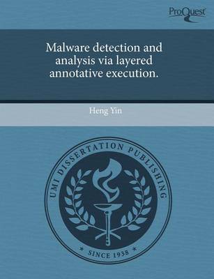 Book cover for Malware Detection and Analysis Via Layered Annotative Execution