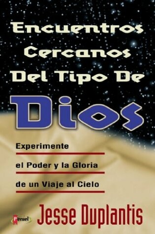 Cover of Encuentros Cercanos del Tipo/Dios