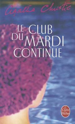 Book cover for Le Club Du Mardi Continue