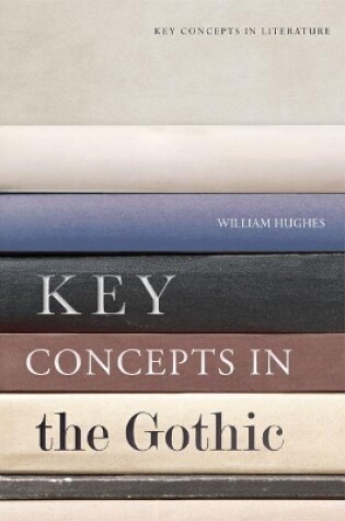 Cover of Key Concepts in the Gothic