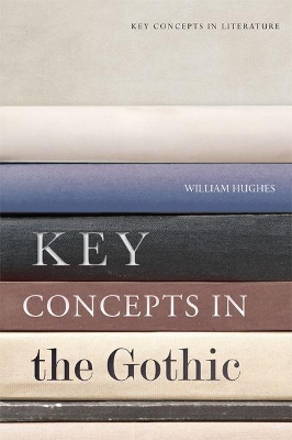 Book cover for Key Concepts in the Gothic