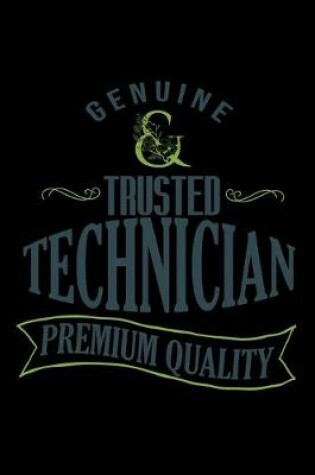 Cover of Genuine trusted Technician. Premium quality