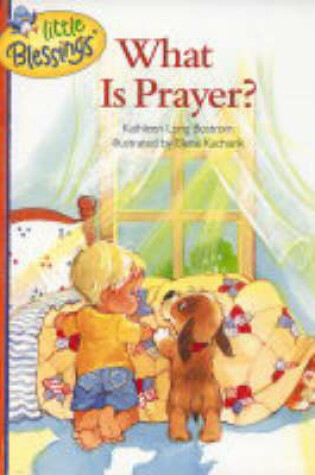 Cover of What is Prayer?