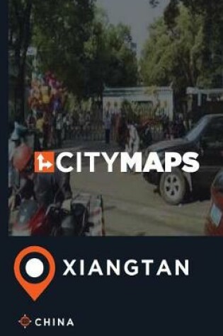 Cover of City Maps Xiangtan China