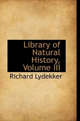 Book cover for Library of Natural History, Volume III