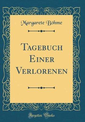 Book cover for Tagebuch Einer Verlorenen (Classic Reprint)