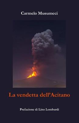 Book cover for La vendetta dell'Acitano