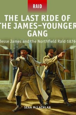 Cover of The Last Ride of the James-Younger Gang