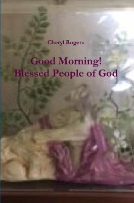 Book cover for Good Morning! Blessed People of God
