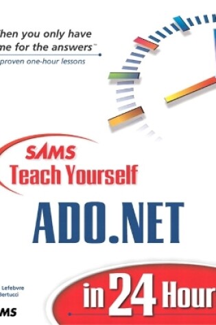 Cover of Sams Teach Yourself ADO.NET in 24 Hours