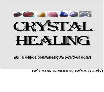 Cover of Crystal Healing and the Chakra System