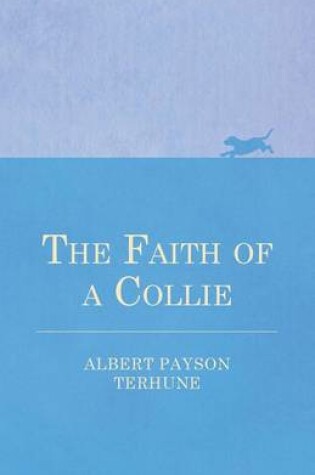Cover of The Faith of a Collie