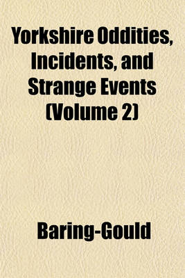 Book cover for Yorkshire Oddities, Incidents, and Strange Events (Volume 2)