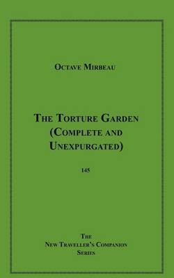 Book cover for The Torture Garden (Complete and Unexpurgated)