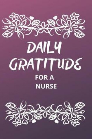 Cover of Daily Gratitude for a Nurse