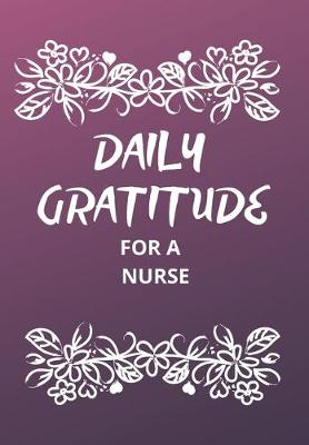 Book cover for Daily Gratitude for a Nurse