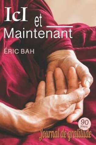 Cover of Ici et Maintenant