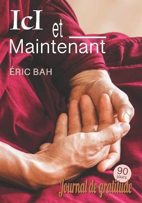 Cover of Ici et Maintenant