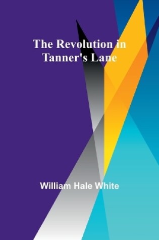 Cover of The Revolution in Tanner's Lane