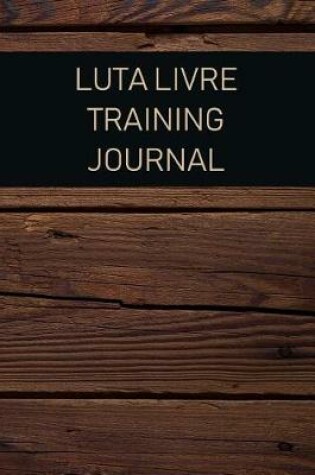 Cover of Luta Livre Training Journal