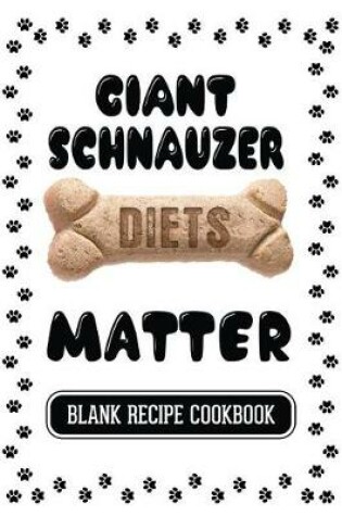 Cover of Giant Schnauzer Diets Matter